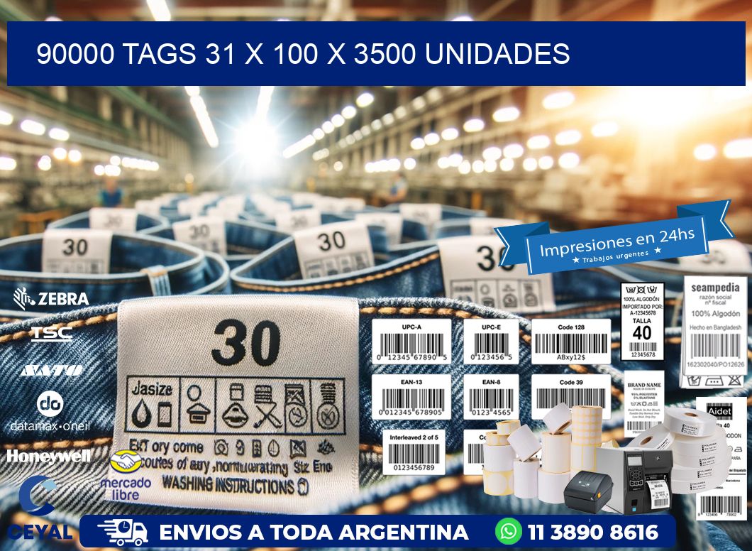 90000 TAGS 31 x 100 X 3500 UNIDADES