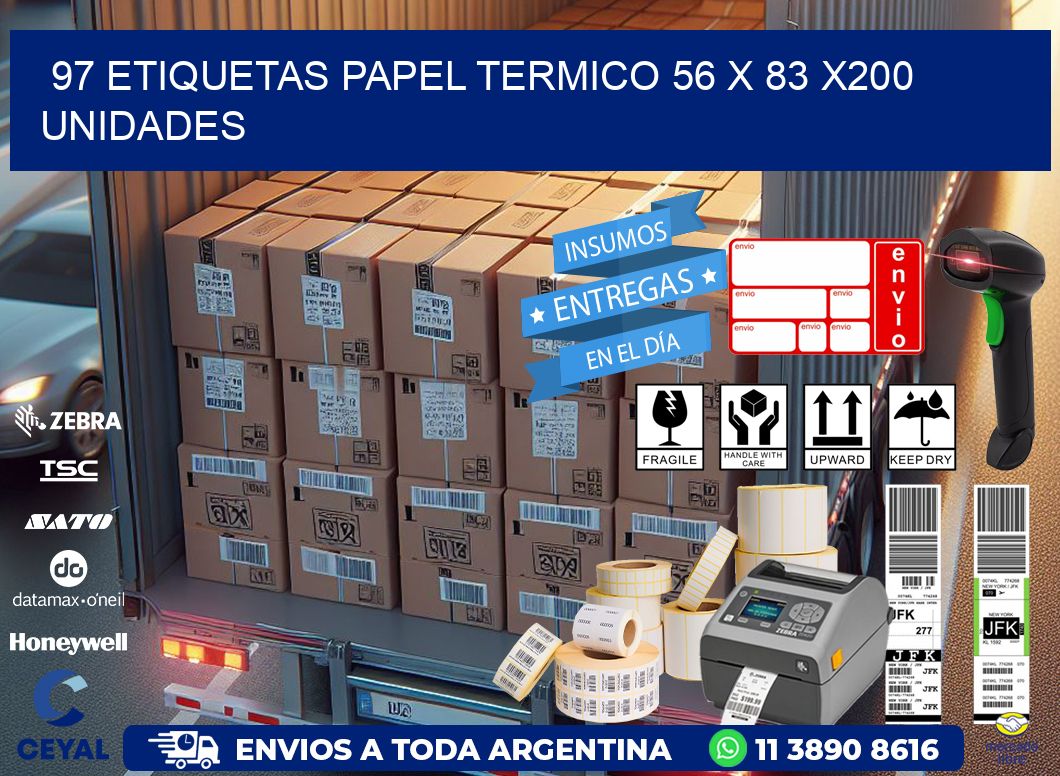 97 ETIQUETAS PAPEL TERMICO 56 x 83 x200 UNIDADES