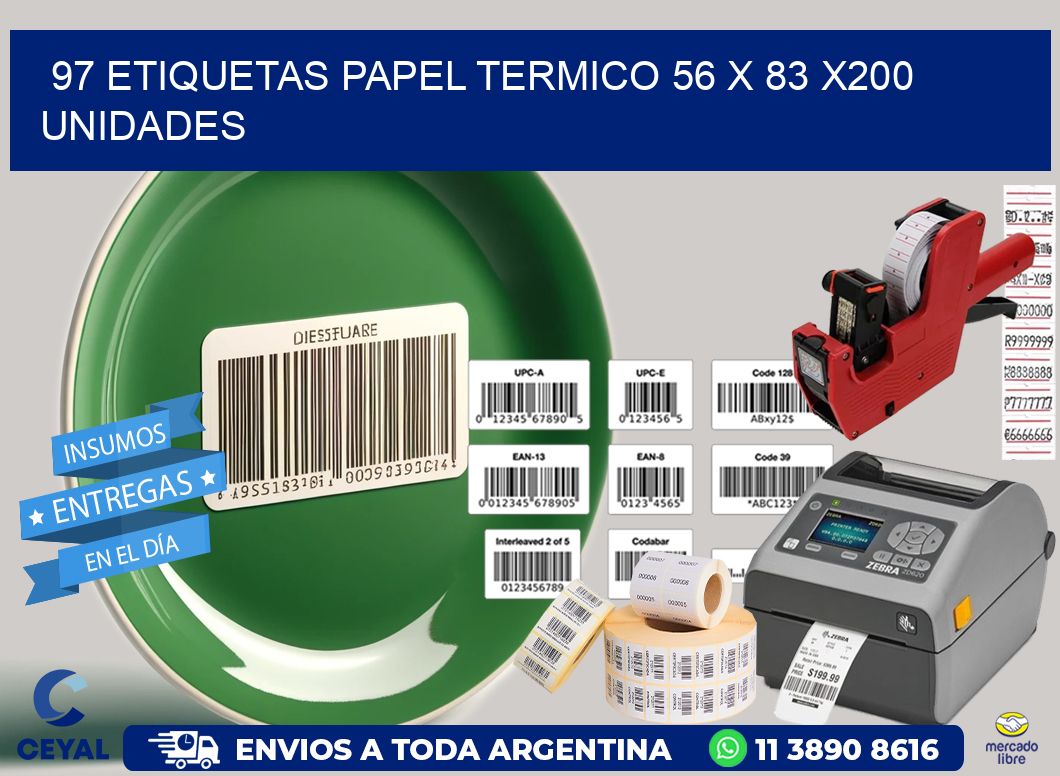 97 ETIQUETAS PAPEL TERMICO 56 x 83 x200 UNIDADES