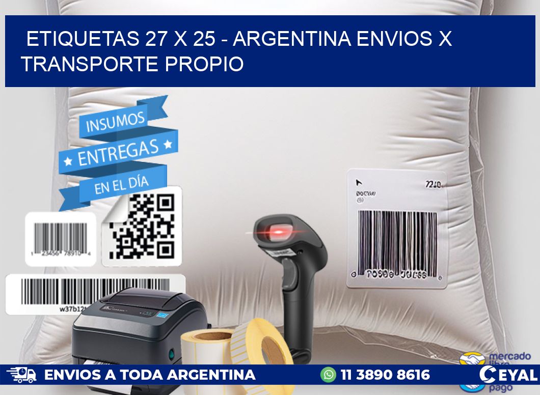 ETIQUETAS 27 x 25 - ARGENTINA ENVIOS X TRANSPORTE PROPIO