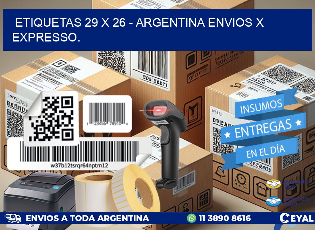 ETIQUETAS 29 x 26 - ARGENTINA ENVIOS X EXPRESSO.