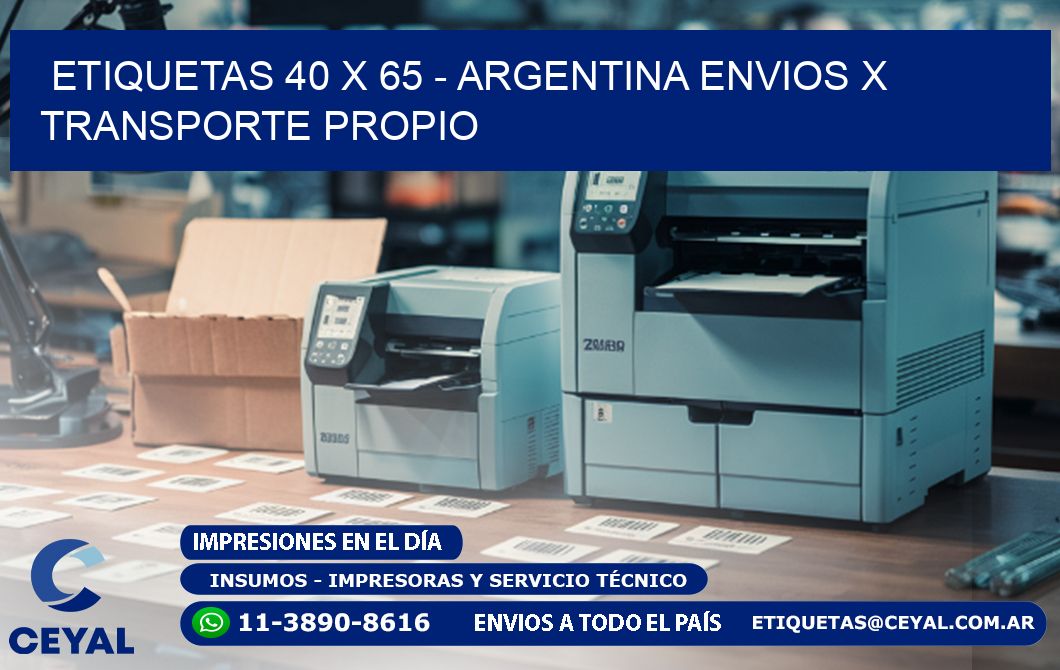 ETIQUETAS 40 x 65 - ARGENTINA ENVIOS X TRANSPORTE PROPIO