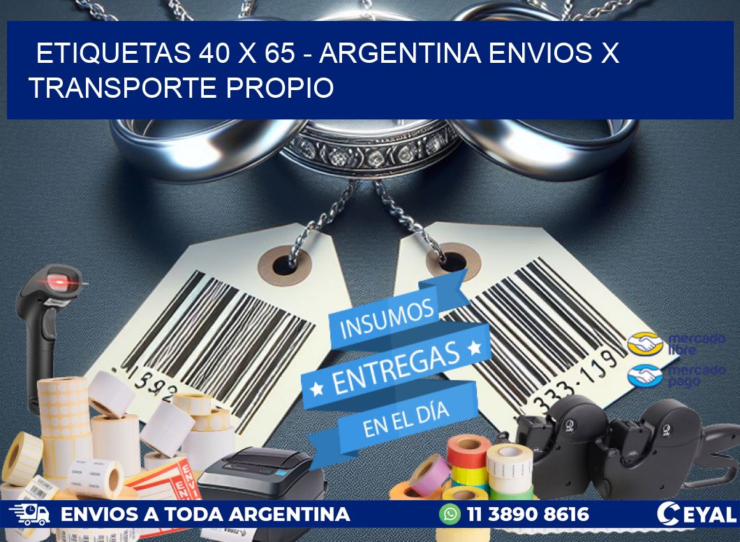 ETIQUETAS 40 x 65 - ARGENTINA ENVIOS X TRANSPORTE PROPIO