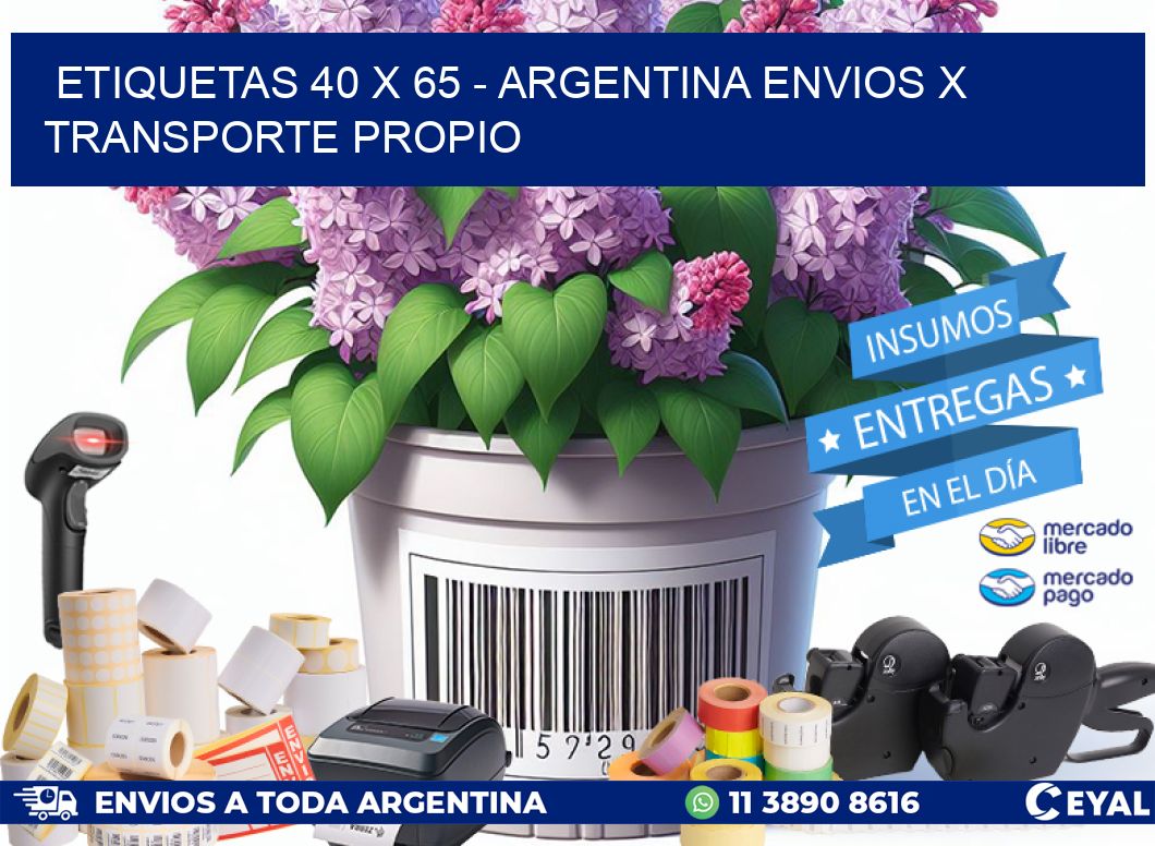 ETIQUETAS 40 x 65 - ARGENTINA ENVIOS X TRANSPORTE PROPIO