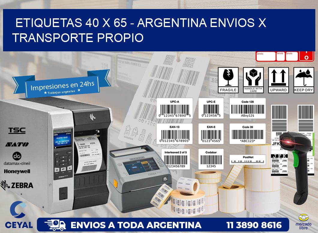 ETIQUETAS 40 x 65 - ARGENTINA ENVIOS X TRANSPORTE PROPIO