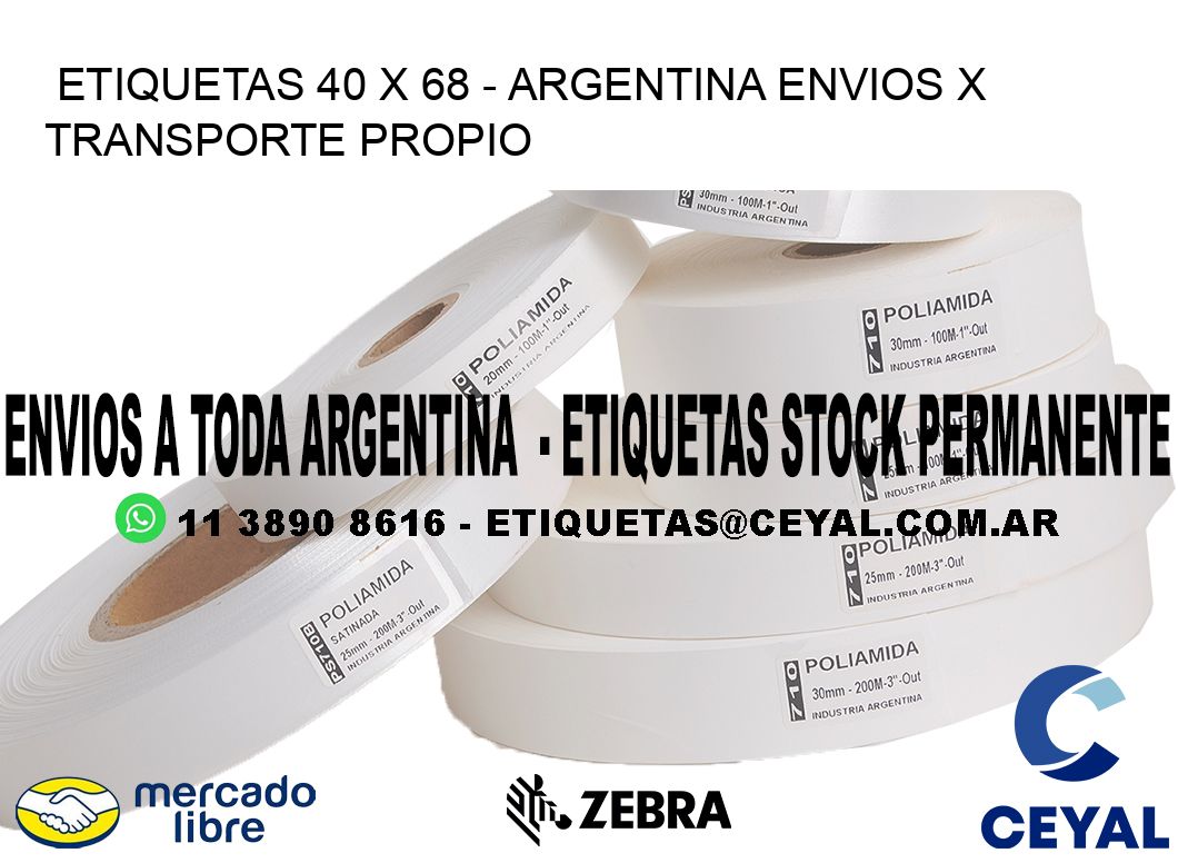 ETIQUETAS 40 x 68 - ARGENTINA ENVIOS X TRANSPORTE PROPIO