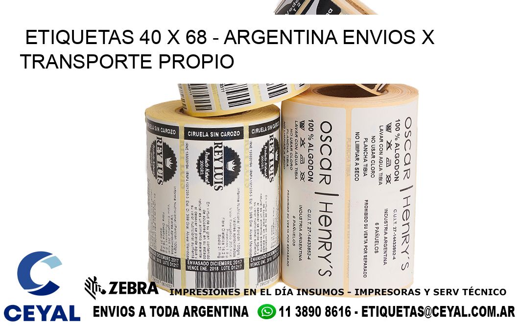 ETIQUETAS 40 x 68 - ARGENTINA ENVIOS X TRANSPORTE PROPIO