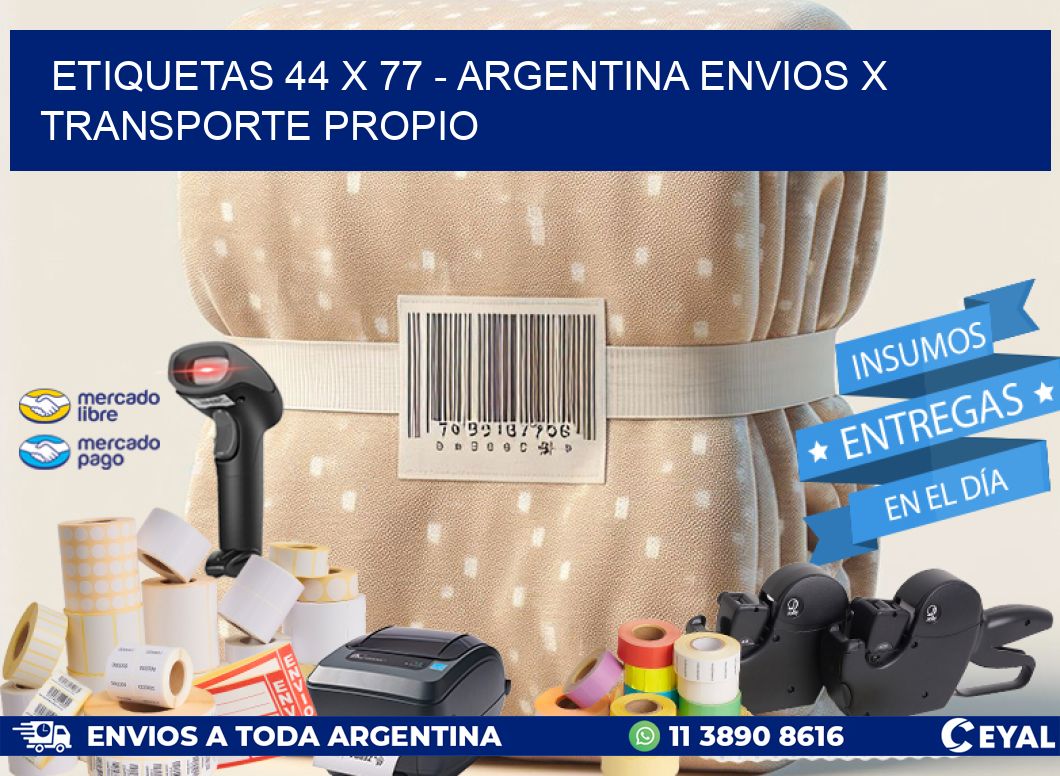 ETIQUETAS 44 x 77 - ARGENTINA ENVIOS X TRANSPORTE PROPIO