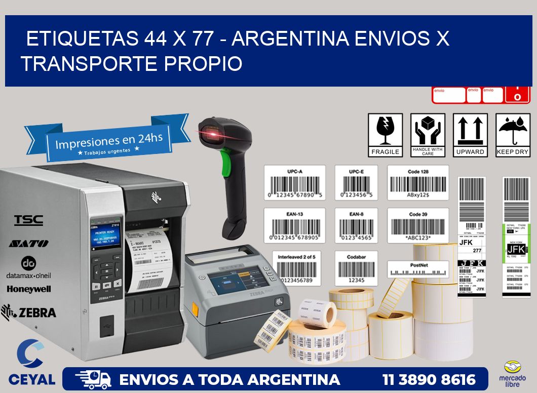 ETIQUETAS 44 x 77 - ARGENTINA ENVIOS X TRANSPORTE PROPIO