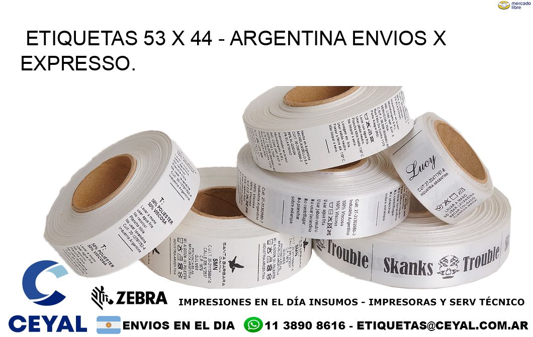 ETIQUETAS 53 x 44 - ARGENTINA ENVIOS X EXPRESSO.