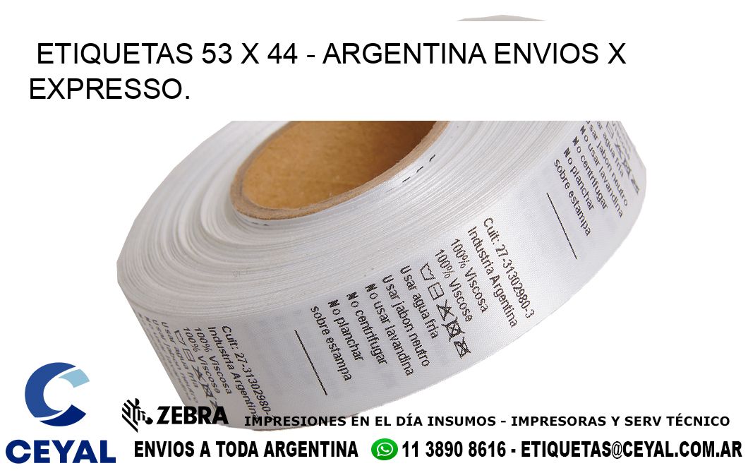 ETIQUETAS 53 x 44 - ARGENTINA ENVIOS X EXPRESSO.