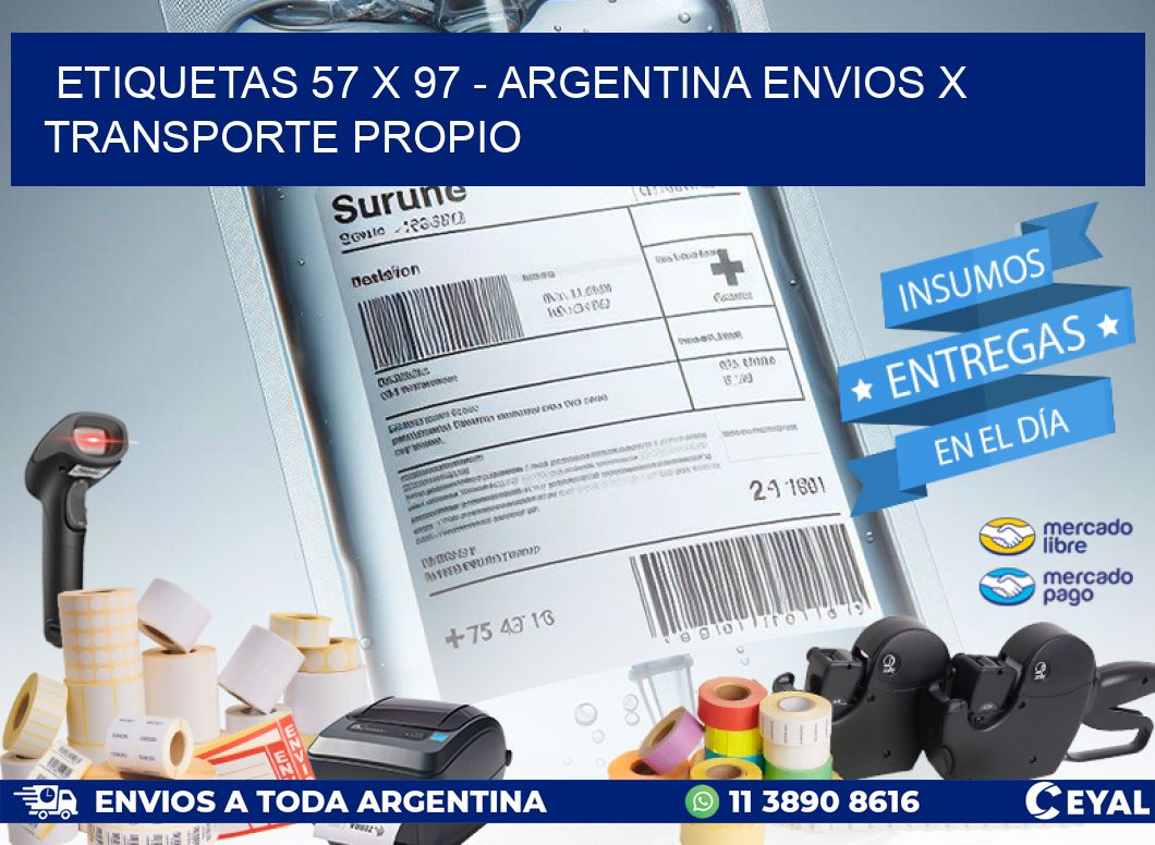 ETIQUETAS 57 x 97 - ARGENTINA ENVIOS X TRANSPORTE PROPIO