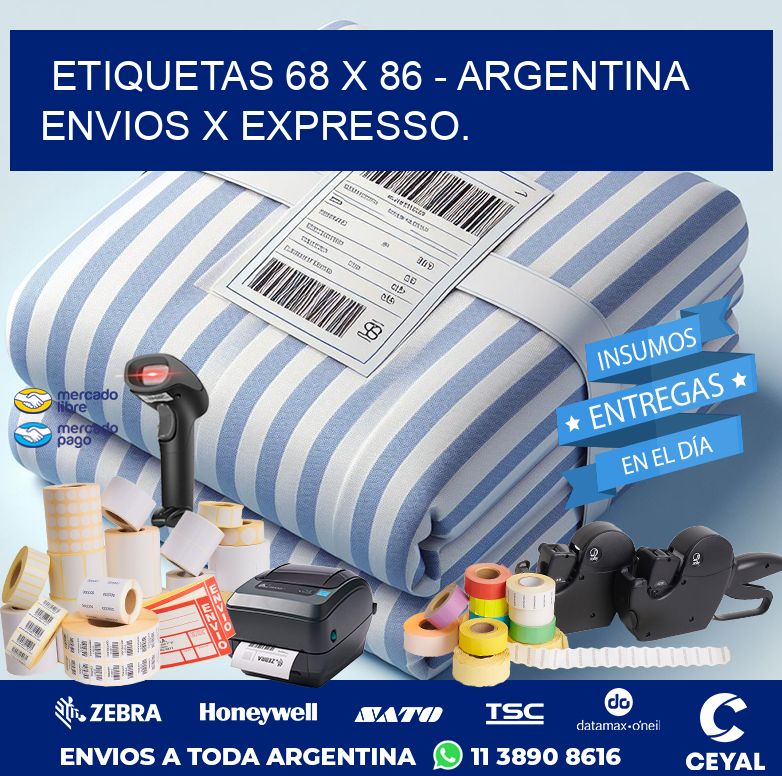 ETIQUETAS 68 x 86 - ARGENTINA ENVIOS X EXPRESSO.