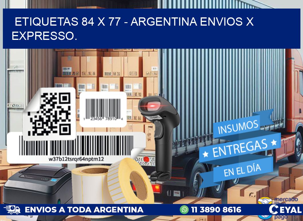 ETIQUETAS 84 x 77 - ARGENTINA ENVIOS X EXPRESSO.