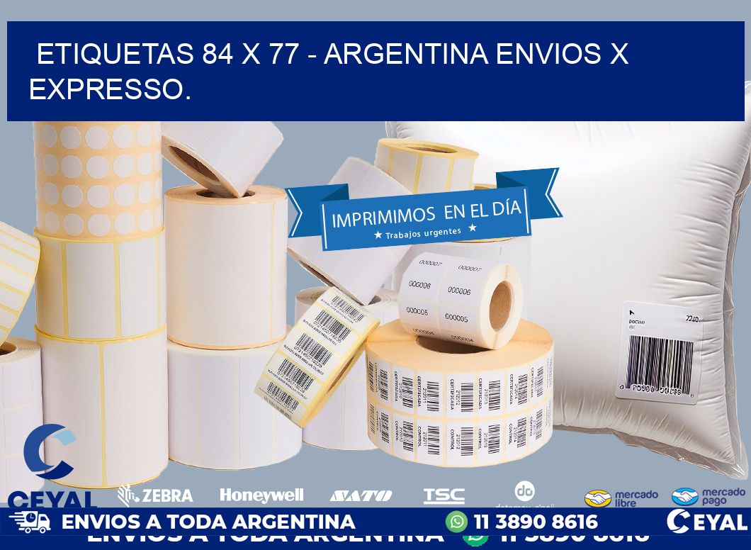 ETIQUETAS 84 x 77 - ARGENTINA ENVIOS X EXPRESSO.