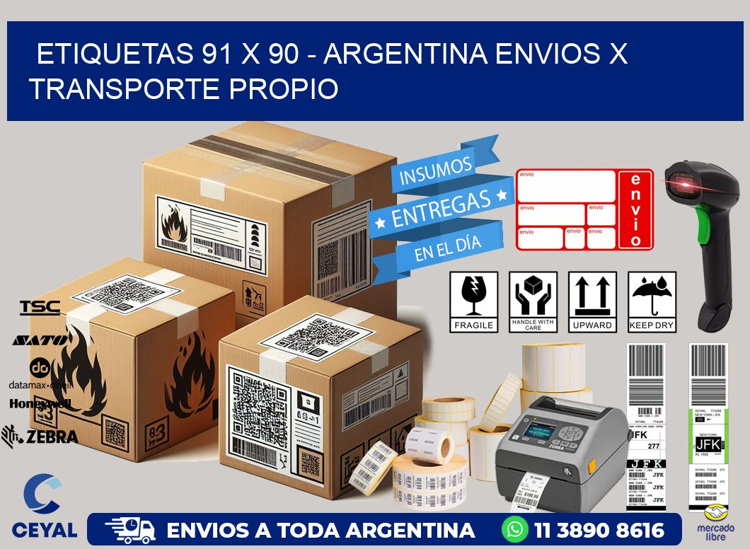 ETIQUETAS 91 x 90 - ARGENTINA ENVIOS X TRANSPORTE PROPIO