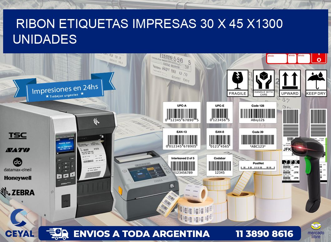 RIBON ETIQUETAS IMPRESAS 30 x 45 X1300 UNIDADES