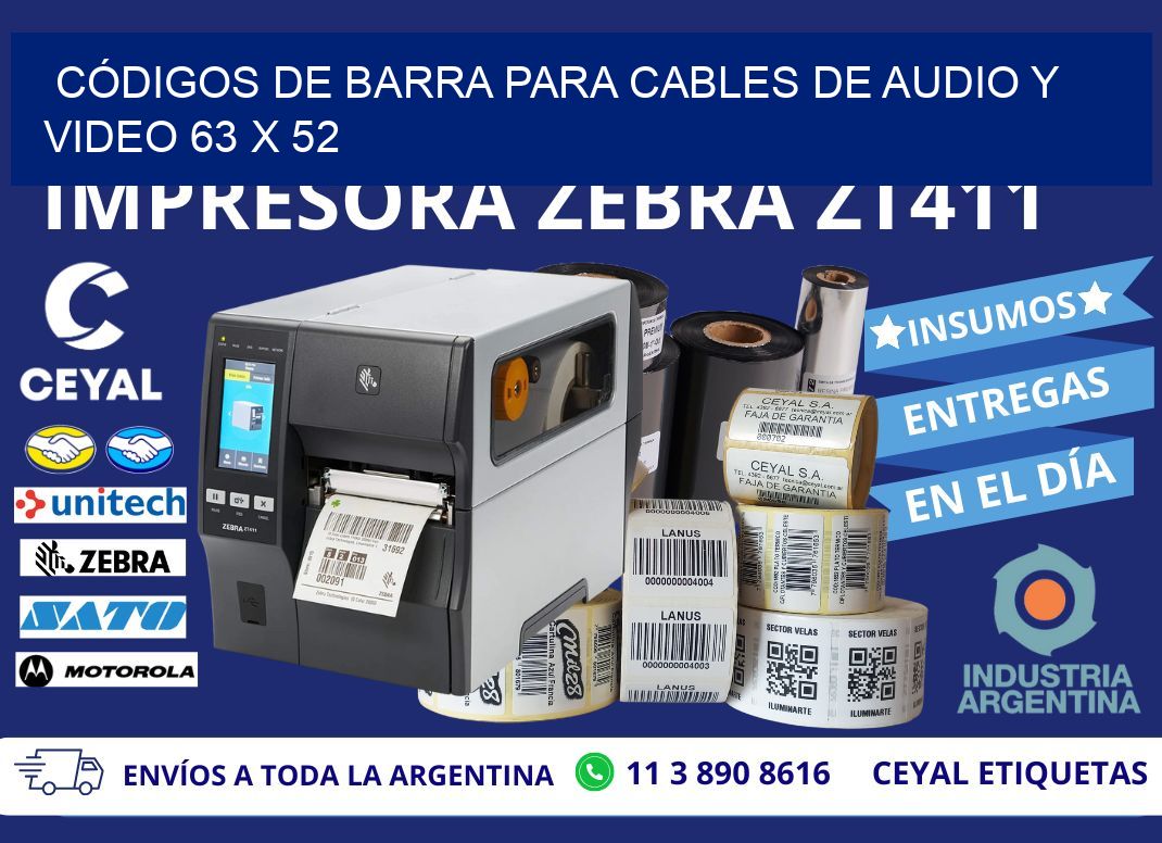 CÓDIGOS DE BARRA PARA CABLES DE AUDIO Y VIDEO 63 x 52