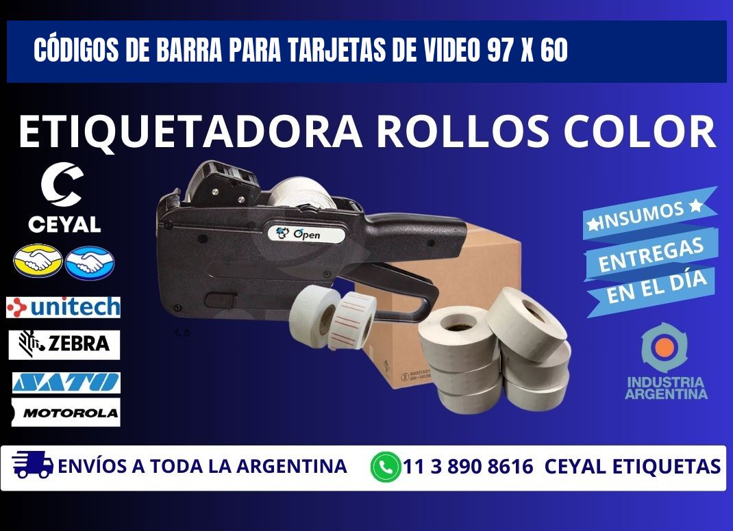 CÓDIGOS DE BARRA PARA TARJETAS DE VIDEO 97 x 60