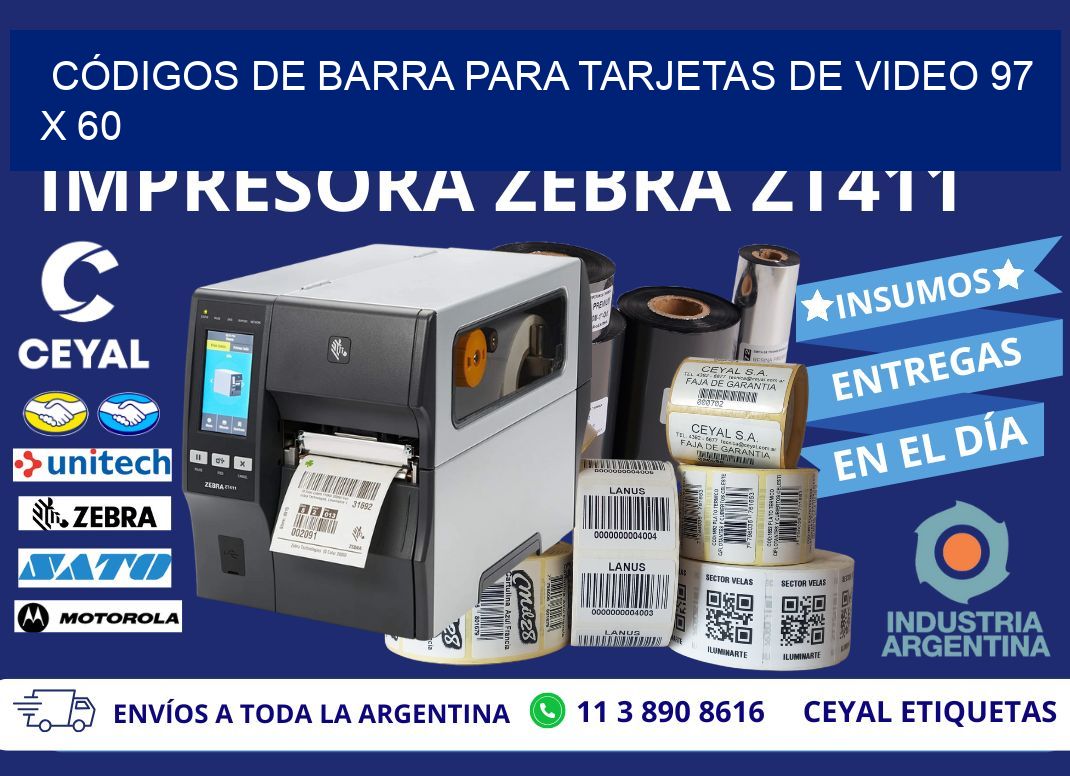 CÓDIGOS DE BARRA PARA TARJETAS DE VIDEO 97 x 60