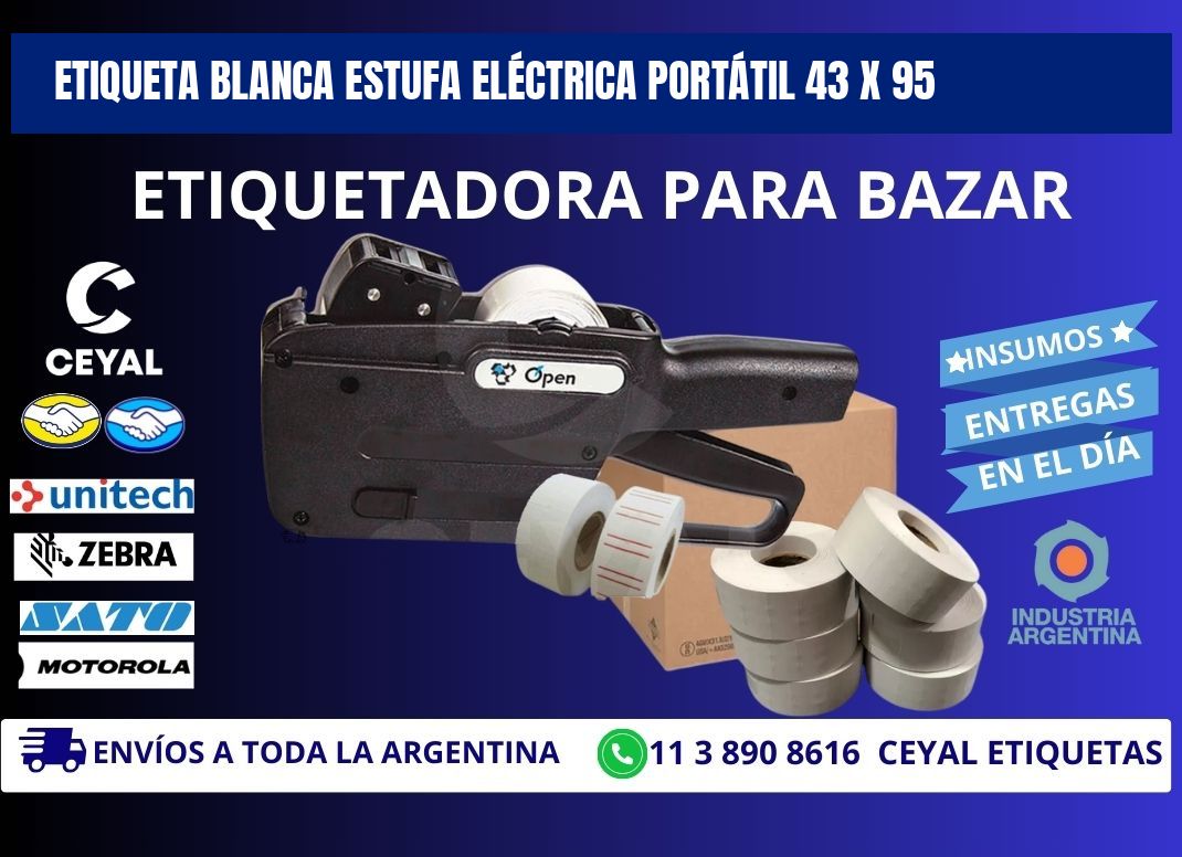 ETIQUETA BLANCA ESTUFA ELÉCTRICA PORTÁTIL 43 x 95