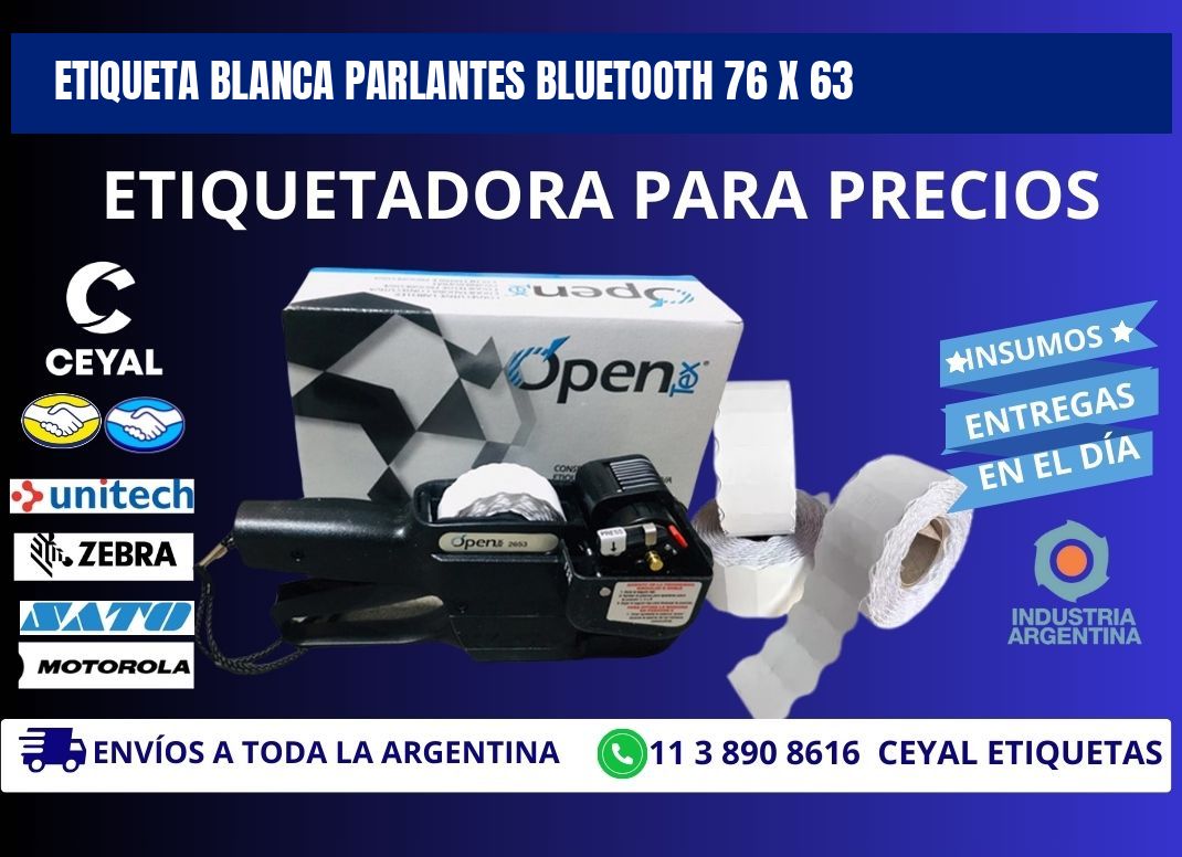 ETIQUETA BLANCA PARLANTES BLUETOOTH 76 x 63