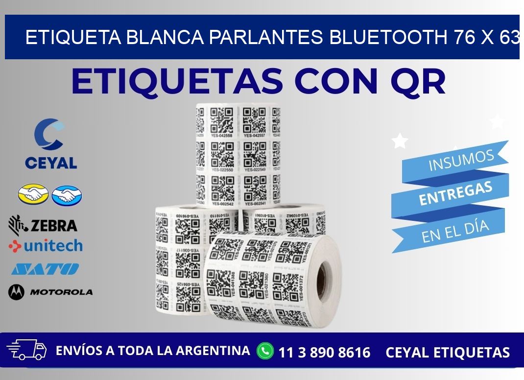 ETIQUETA BLANCA PARLANTES BLUETOOTH 76 x 63