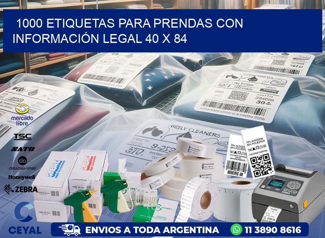 1000 ETIQUETAS PARA PRENDAS CON INFORMACIÓN LEGAL 40 x 84