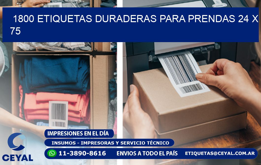 1800 ETIQUETAS DURADERAS PARA PRENDAS 24 x 75