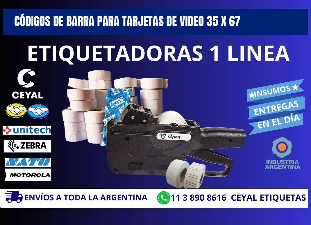 CÓDIGOS DE BARRA PARA TARJETAS DE VIDEO 35 x 67