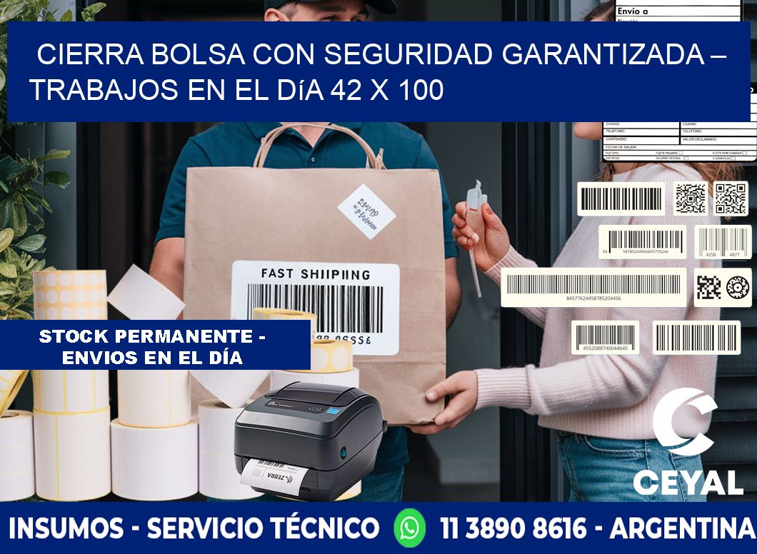 Cierra bolsa con seguridad garantizada – Trabajos en el día 42 x 100