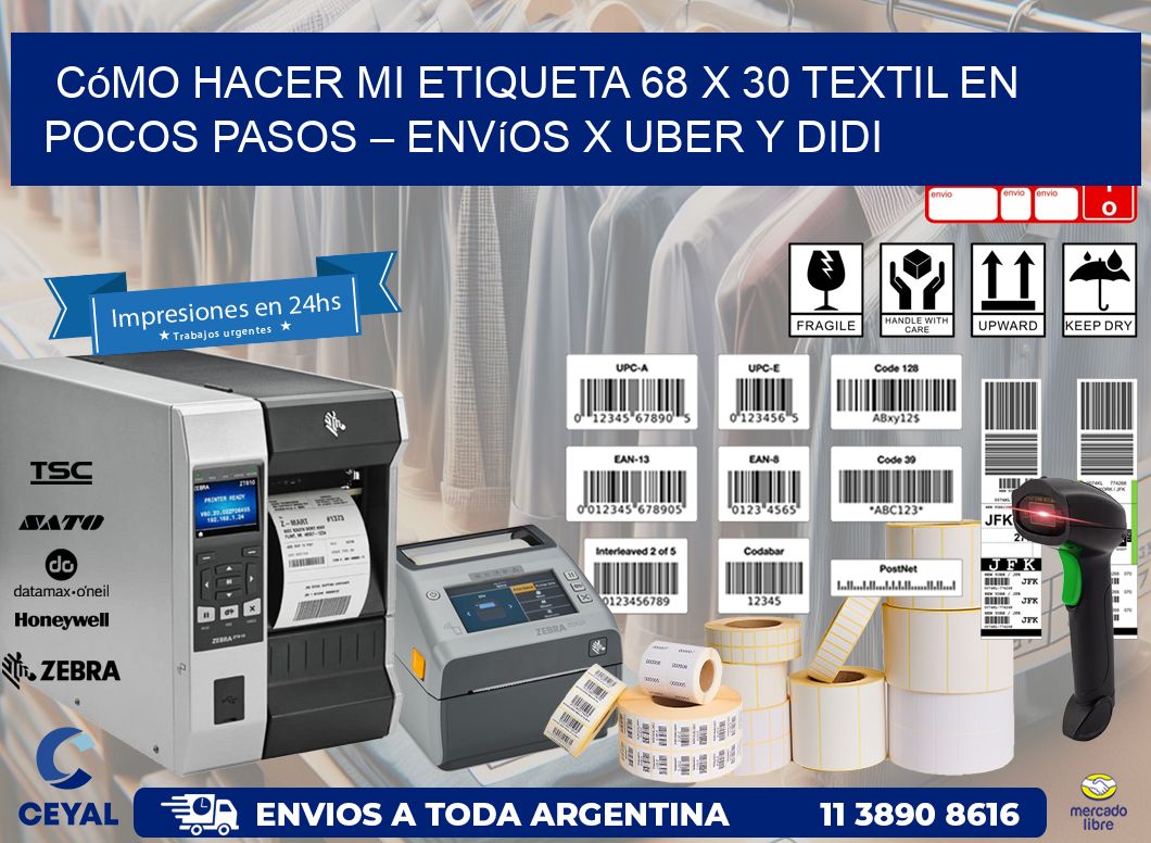 Cómo hacer mi Etiqueta 68 x 30 textil en pocos pasos – Envíos x Uber y DiDi