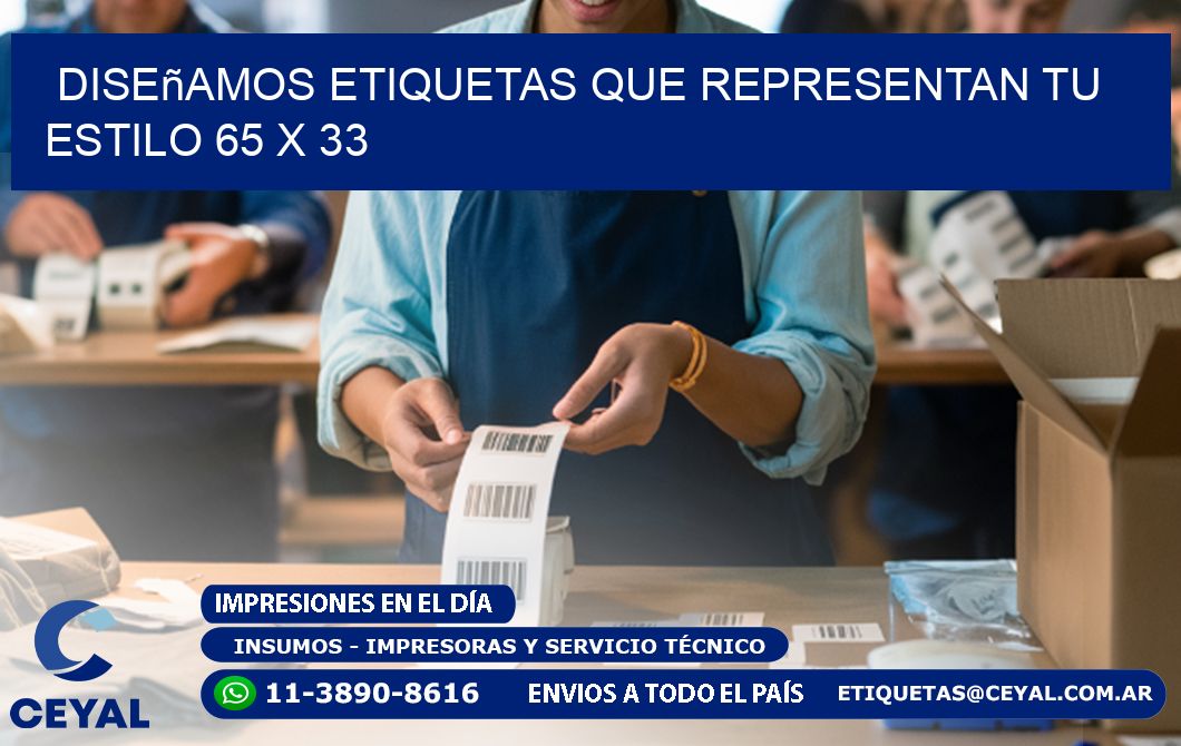 Diseñamos Etiquetas que Representan tu Estilo 65 x 33