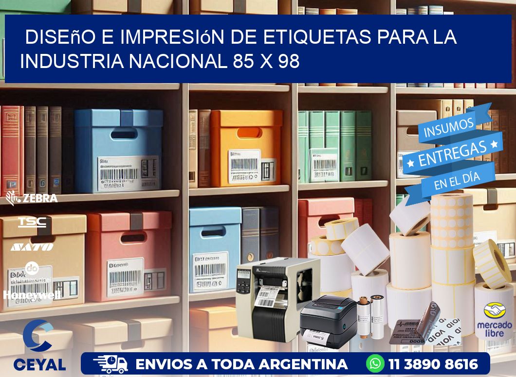 Diseño e Impresión de Etiquetas para la Industria Nacional 85 x 98