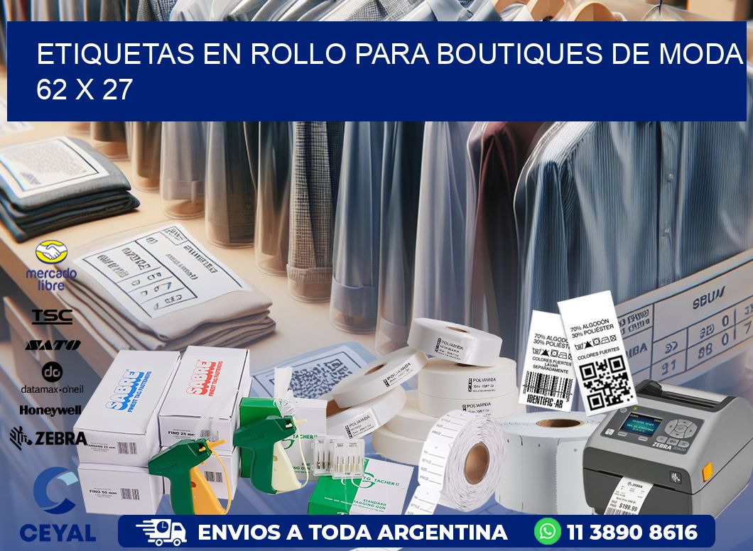 ETIQUETAS EN ROLLO PARA BOUTIQUES DE MODA  62 x 27