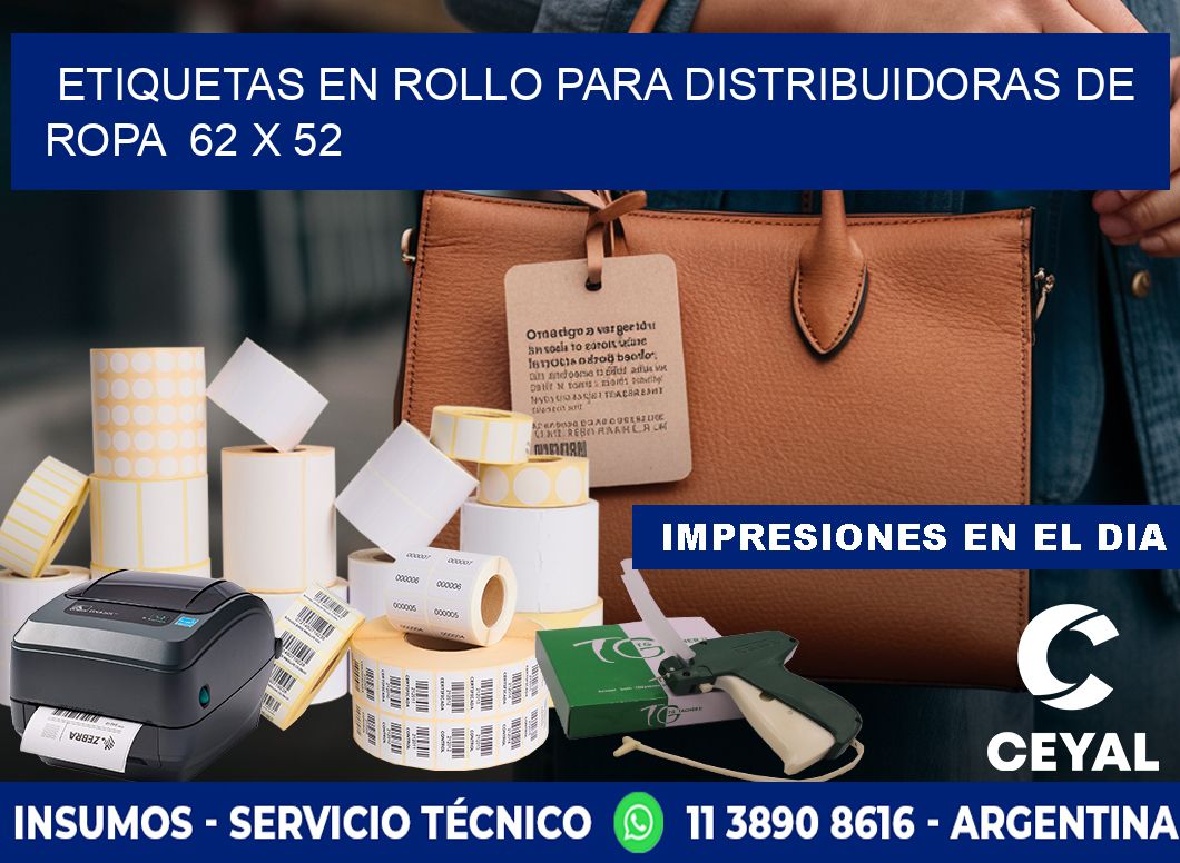 ETIQUETAS EN ROLLO PARA DISTRIBUIDORAS DE ROPA  62 x 52