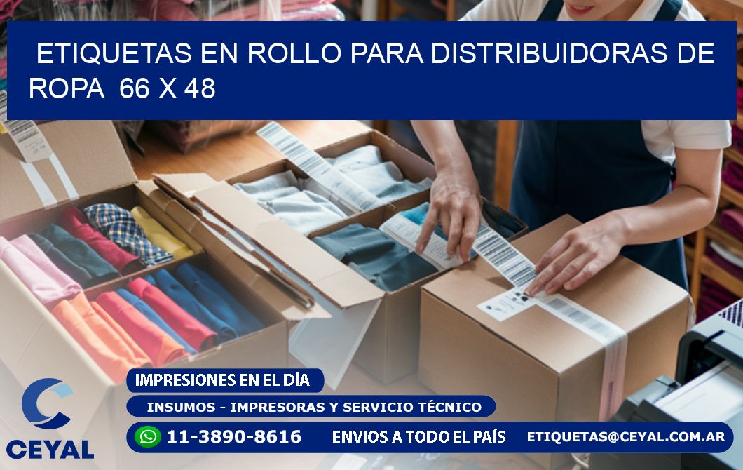 ETIQUETAS EN ROLLO PARA DISTRIBUIDORAS DE ROPA  66 x 48