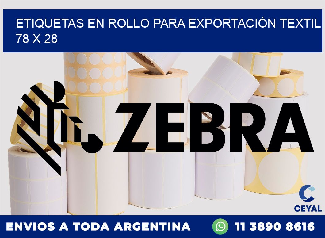 ETIQUETAS EN ROLLO PARA EXPORTACIÓN TEXTIL  78 x 28