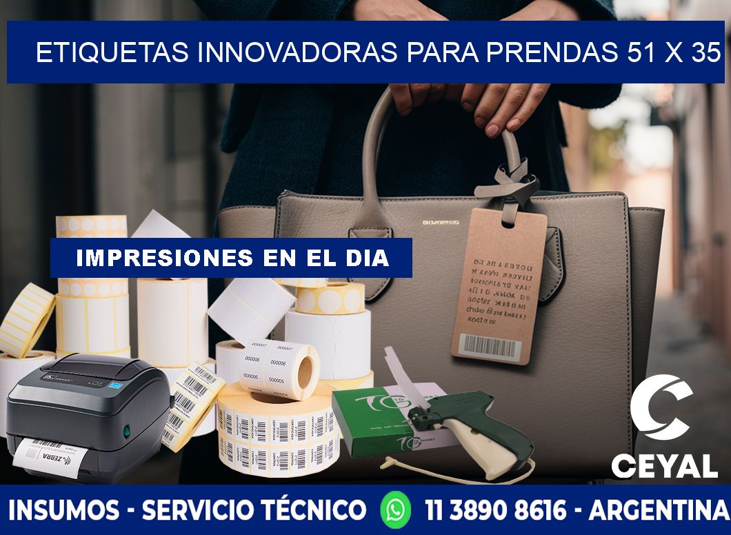 ETIQUETAS INNOVADORAS PARA PRENDAS 51 x 35