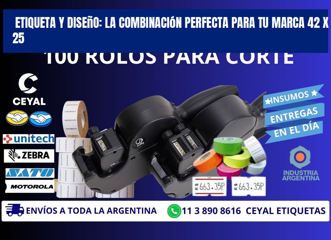 Etiqueta y Diseño: La Combinación Perfecta para tu Marca 42 x 25