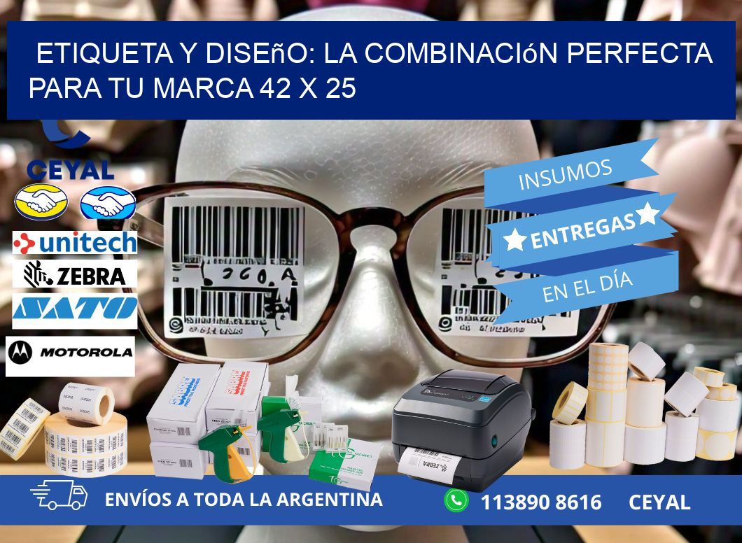 Etiqueta y Diseño: La Combinación Perfecta para tu Marca 42 x 25