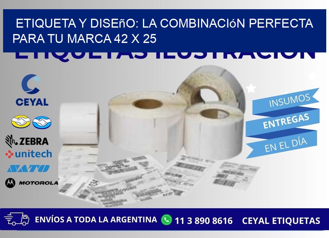 Etiqueta y Diseño: La Combinación Perfecta para tu Marca 42 x 25