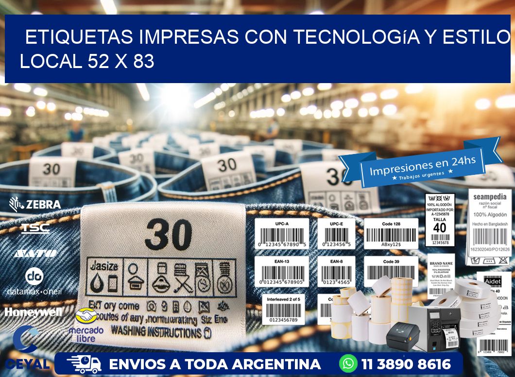 Etiquetas Impresas con Tecnología y Estilo Local 52 x 83