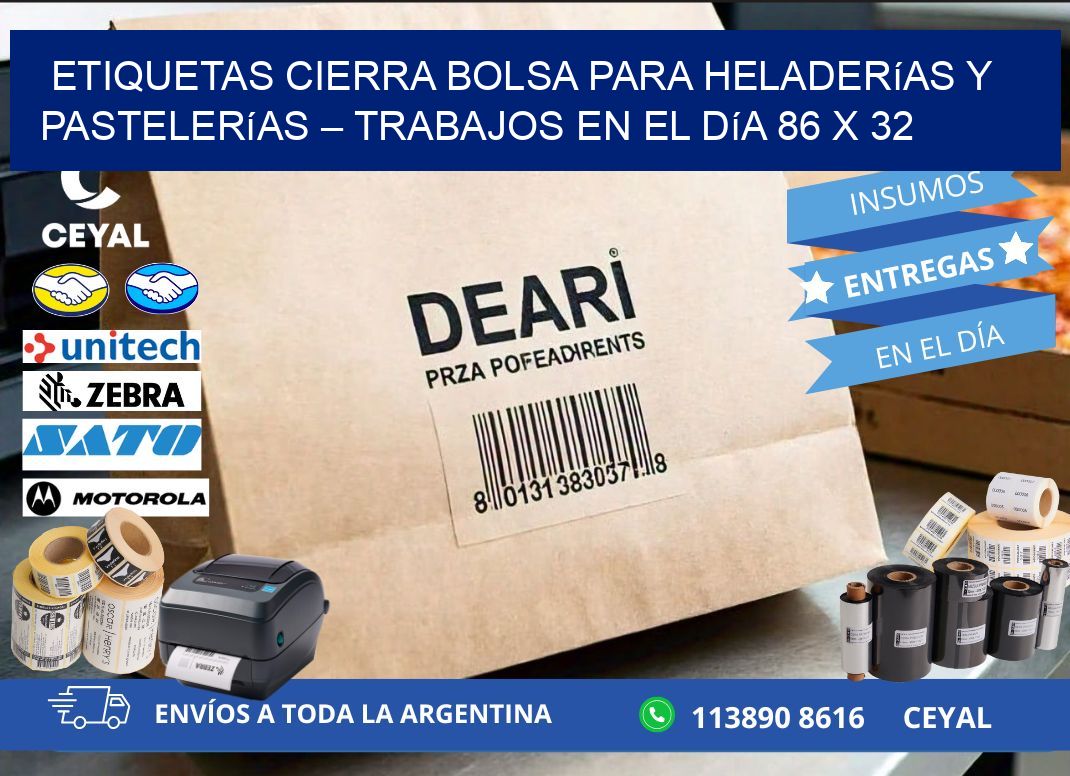 Etiquetas cierra bolsa para heladerías y pastelerías – Trabajos en el día 86 x 32