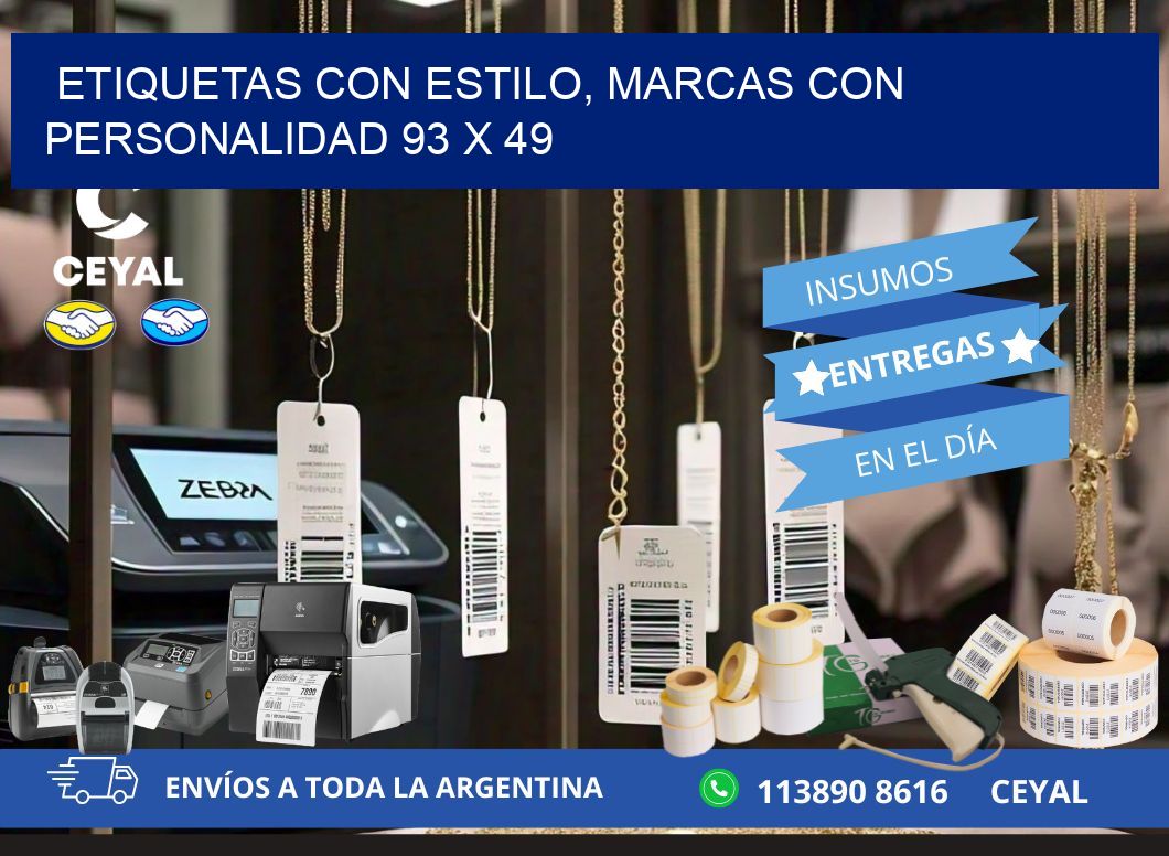 Etiquetas con Estilo, Marcas con Personalidad 93 x 49