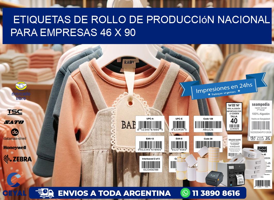 Etiquetas de Rollo de Producción Nacional para Empresas 46 x 90