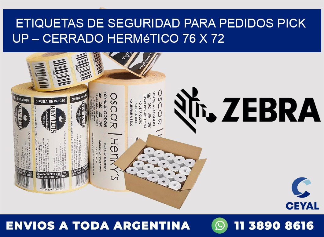 Etiquetas de seguridad para pedidos pick up – Cerrado hermético 76 x 72