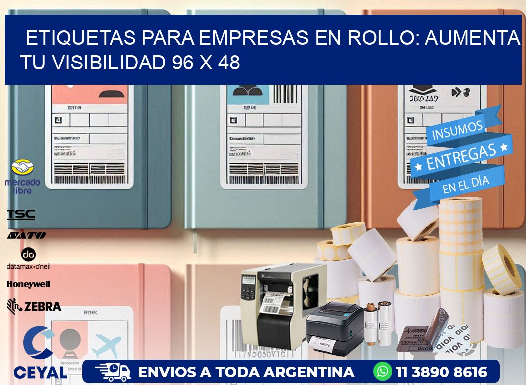 Etiquetas para Empresas en Rollo: Aumenta tu Visibilidad 96 x 48