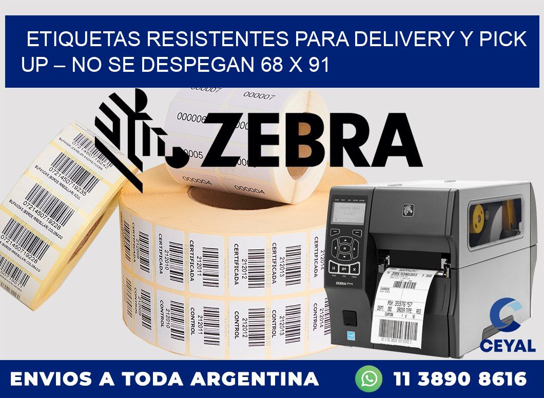 Etiquetas resistentes para delivery y pick up – No se despegan 68 x 91