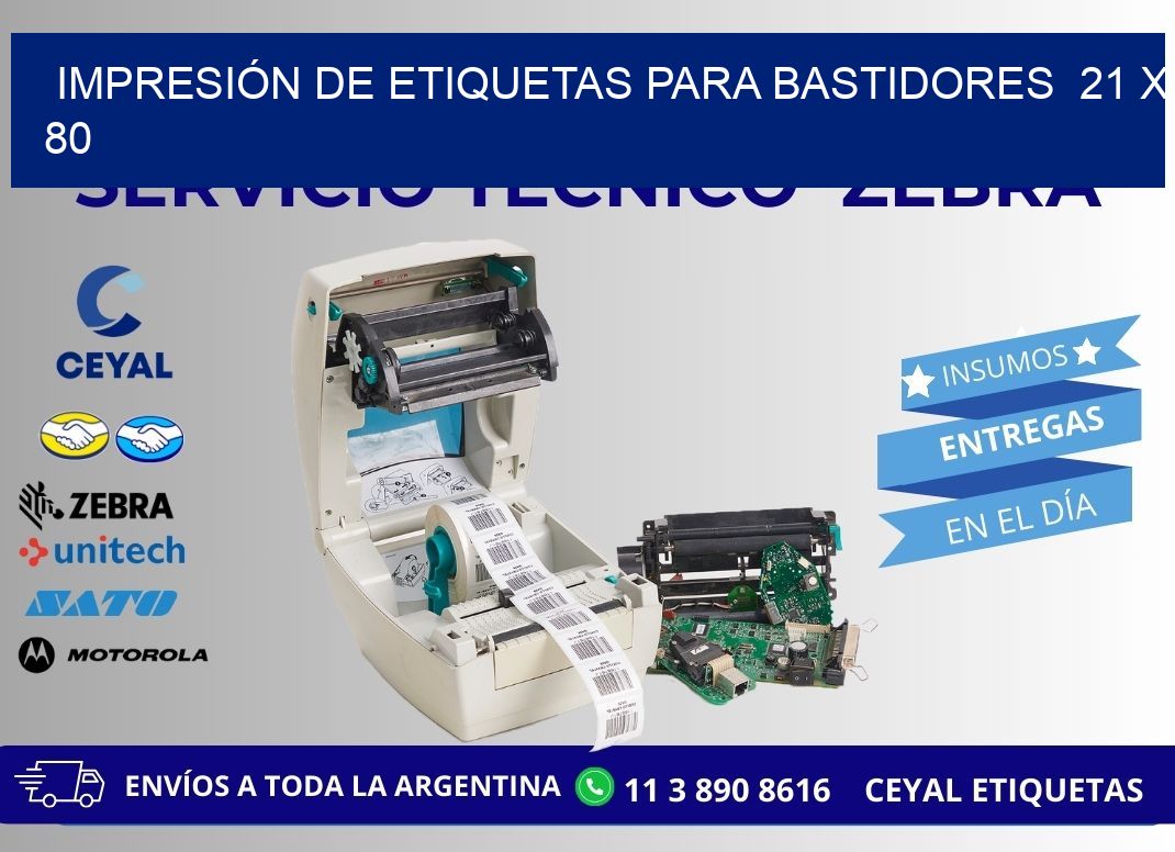 IMPRESIÓN DE ETIQUETAS PARA BASTIDORES  21 x 80